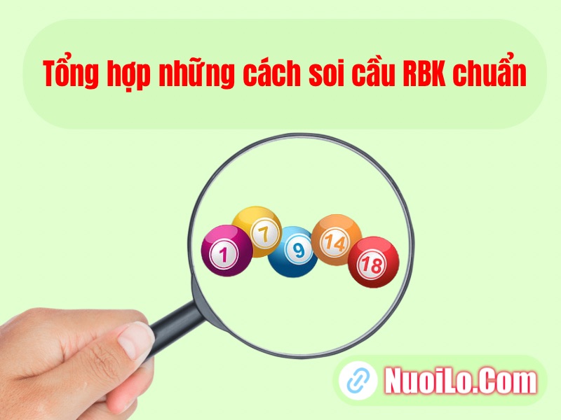 Tổng hợp những cách soi cầu RBK chuẩn