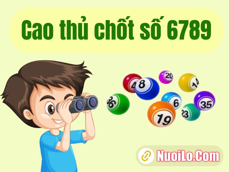 Cao thủ chốt số 6789