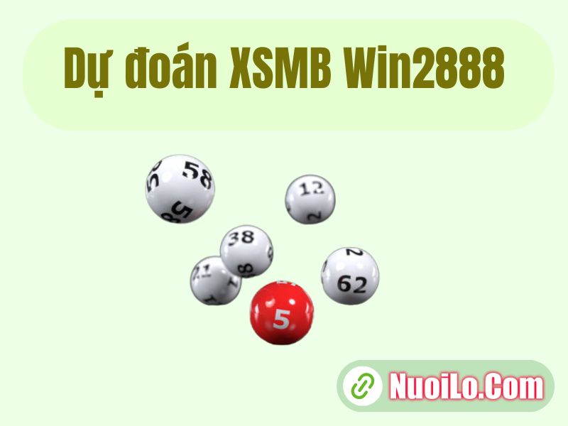 Dự đoán XSMB Win2888