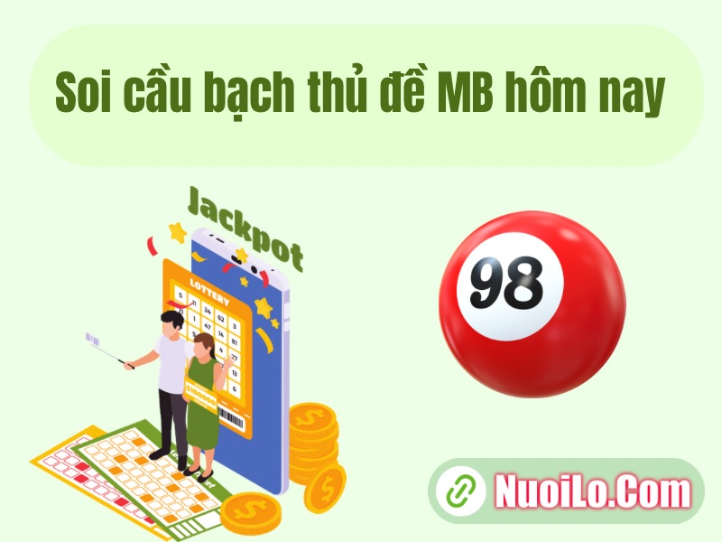 Soi cầu bạch thủ đề MB hôm nay