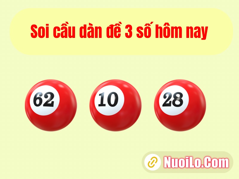 Soi cầu dàn đề 3 số hôm nay