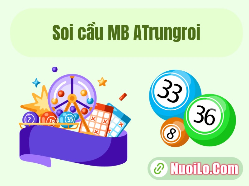 Soi cầu MB Atrungroi