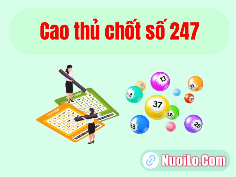 Cao thủ chốt số 247