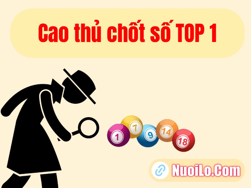 Cao thủ chốt số TOP 1