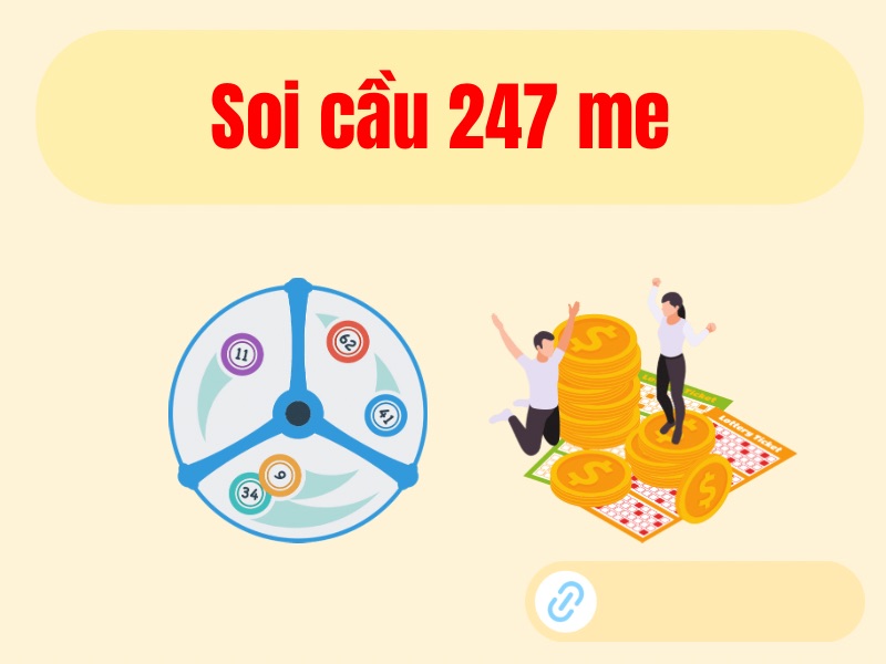 Soi cầu 247 me