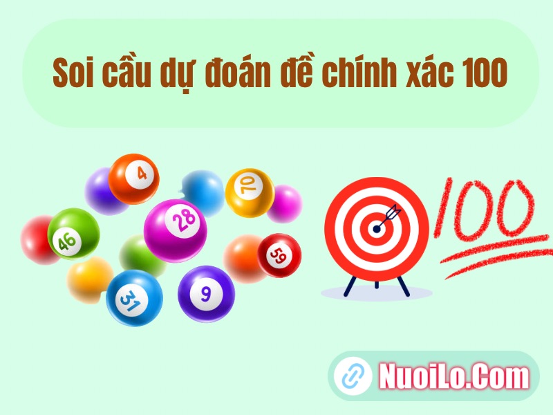 Soi cầu dự đoán đề chính xác 100