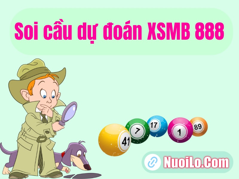 Soi cầu dự đoán XSMB 888 VIP hôm nay