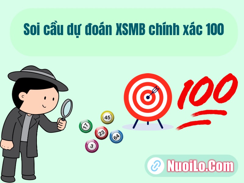 Soi cầu dự đoán XSMB chính xác 100