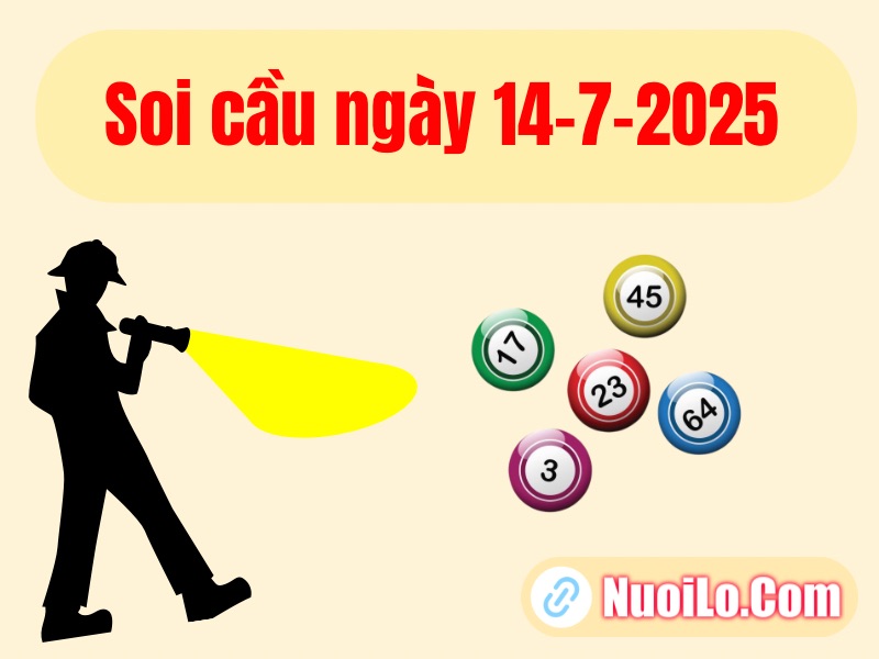 Soi cầu ngày 14-7-2025 đẹp nhất