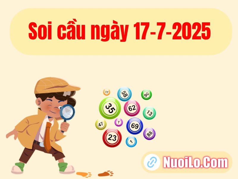 Soi cầu ngày 17-7-2025 VIP