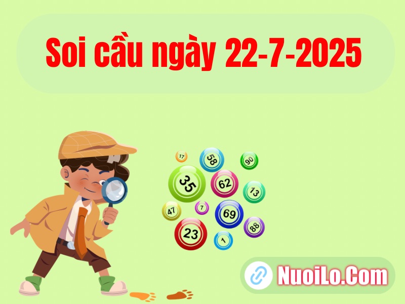 Soi cầu ngày 22-7-2025 vip