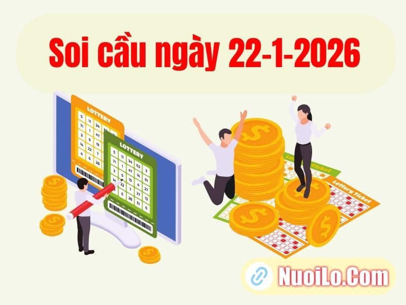 Soi cầu ngày 22-1-2026